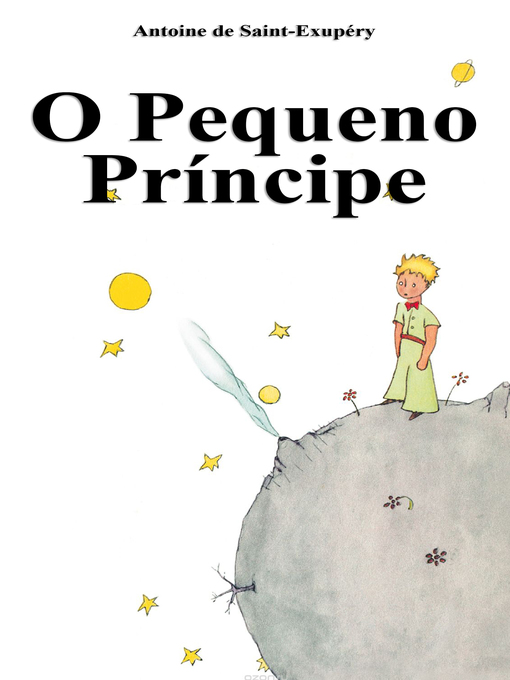 Title details for O Pequeno Príncipe by Antoine de Saint-Exupéry - Available